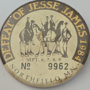 1984 Defeat Of Jesse James Days Northfield, MN Vintage Pinback Button